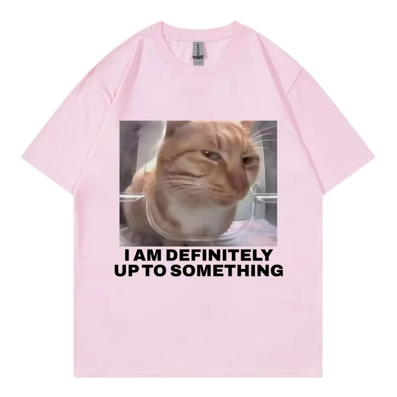 Kaus I Am Definitely Up To Som - Street Fashion Definition ulasan dan harga